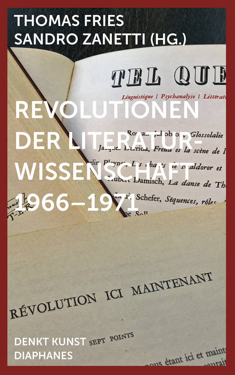 Thomas Fries (ed.), Sandro Zanetti (ed.): Revolutionen der Literaturwissenschaft 1966–1971