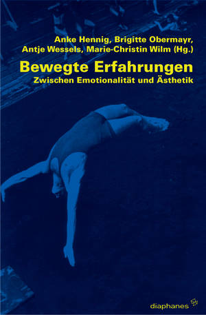Anke Hennig (ed.), Brigitte Obermayr (ed.), ...: Bewegte Erfahrungen