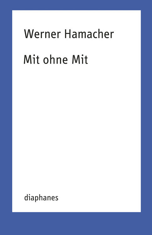 Werner Hamacher: DAS NICHT IM SATZ DER IDENTITÄT