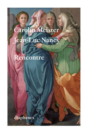 Carolin Meister, Jean-Luc Nancy: Rencontre