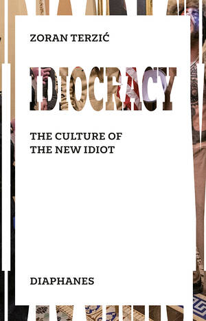 Zoran Terzić: Idiocracy