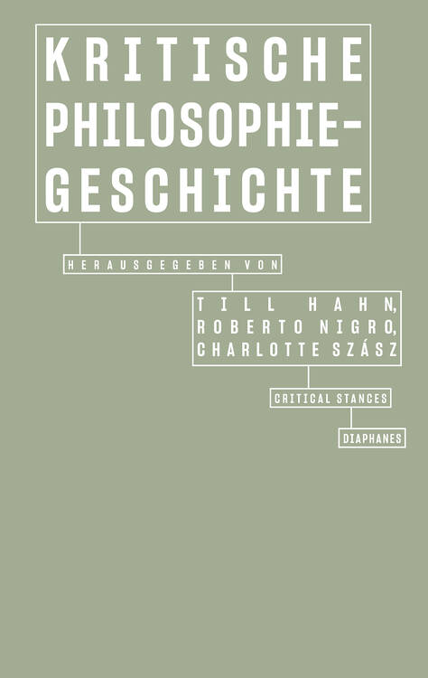 Till Hahn (ed.), Roberto Nigro (ed.), ...: Kritische Philosophiegeschichte