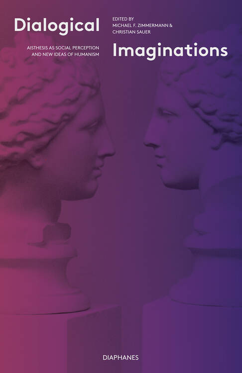 Christian Sauer (ed.), Michael F. Zimmermann (ed.): Dialogical Imaginations