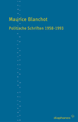 Maurice Blanchot: Politische Schriften 1958–1993