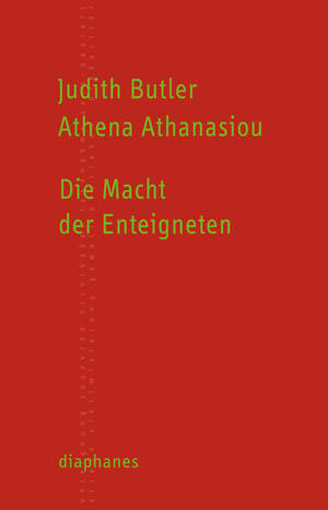 Athena Athanasiou, Judith Butler: Die Macht der Enteigneten