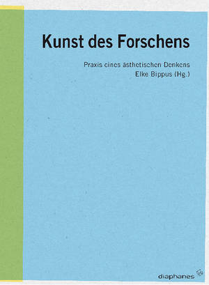 Elke Bippus (ed.): Kunst des Forschens 