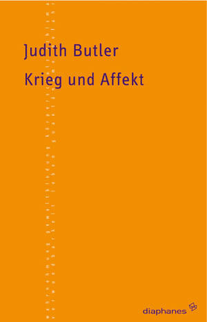 Judith Butler: Krieg und Affekt