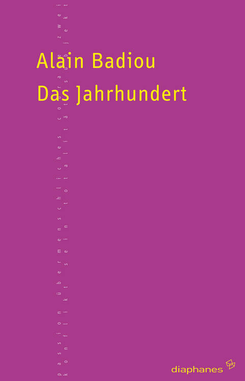 Alain Badiou: Das Jahrhundert