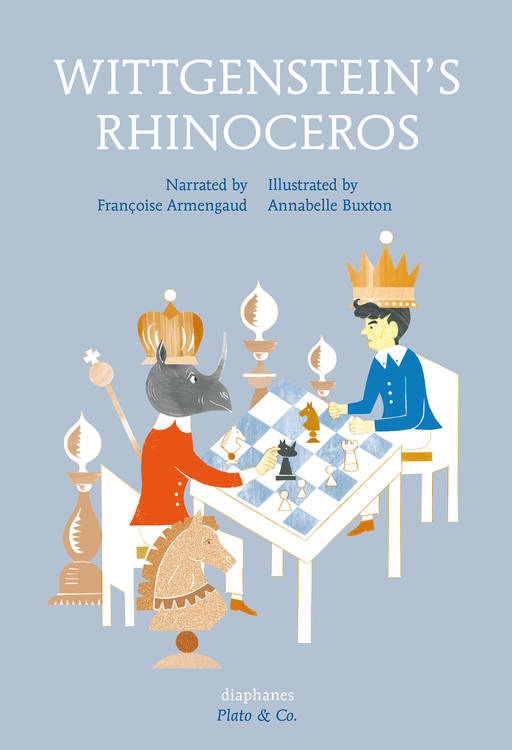 Françoise Armengaud, Annabelle Buxton: Wittgenstein’s Rhinoceros