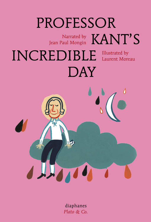 Jean Paul Mongin, Laurent Moreau: Professor Kant's Incredible Day