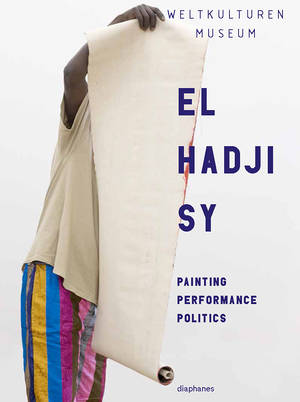 Clémentine Deliss (ed.), Yvette Mutumba (ed.): El Hadji Sy