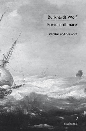 Burkhardt Wolf: Fortuna di mare