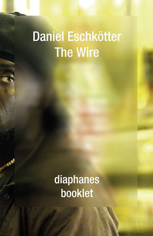 Daniel Eschkötter: The Wire