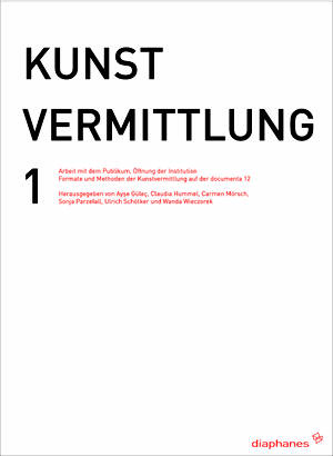 Ayse Güleç (ed.), Claudia Hummel (ed.), ...: KUNSTVERMITTLUNG 1 