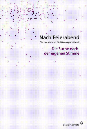 David Gugerli (ed.), Michael Hagner (ed.), ...: Nach Feierabend 2006 